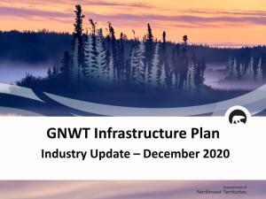 GNWT Infrastructure Plan: Industry Update, December 2020