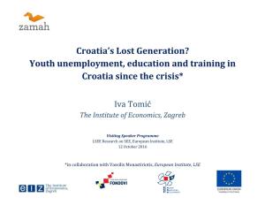 Youth Unemployment, Education and Training in Croatia Since the Crisis*
