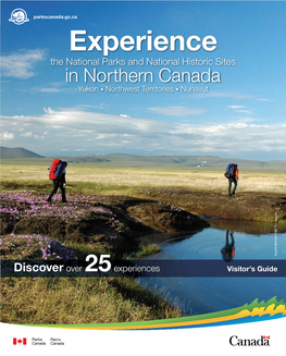 Experience the National Parks and National Historic Sites in Northern Canada Yukon • Northwest Territories • Nunavut on Ill Bisaf