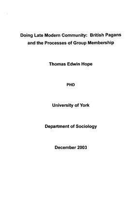 Doing Late Modern Community: British Pagans and the Processes of Group Membership Thomas Edwin Hope