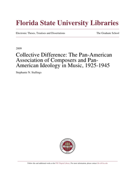 Collective Difference: the Pan-American Association of Composers and Pan- American Ideology in Music, 1925-1945 Stephanie N