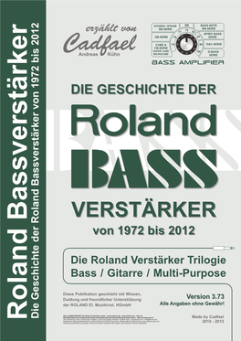 Roland Bass Amp History 1970-2012