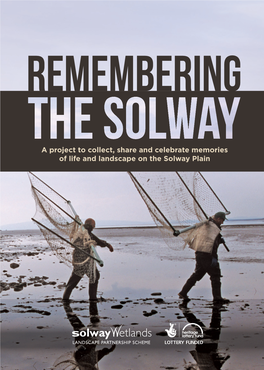 A Project to Collect, Share and Celebrate Memories of Life and Landscape on the Solway Plain Bowness-On-Solway