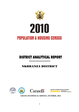 Nkoranza North District Is One of the 216 District Census Reports Aimed at Making Data Available to Planners and Decision Makers at the District Level