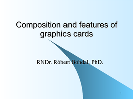 Composition and Features of Graphics Cards