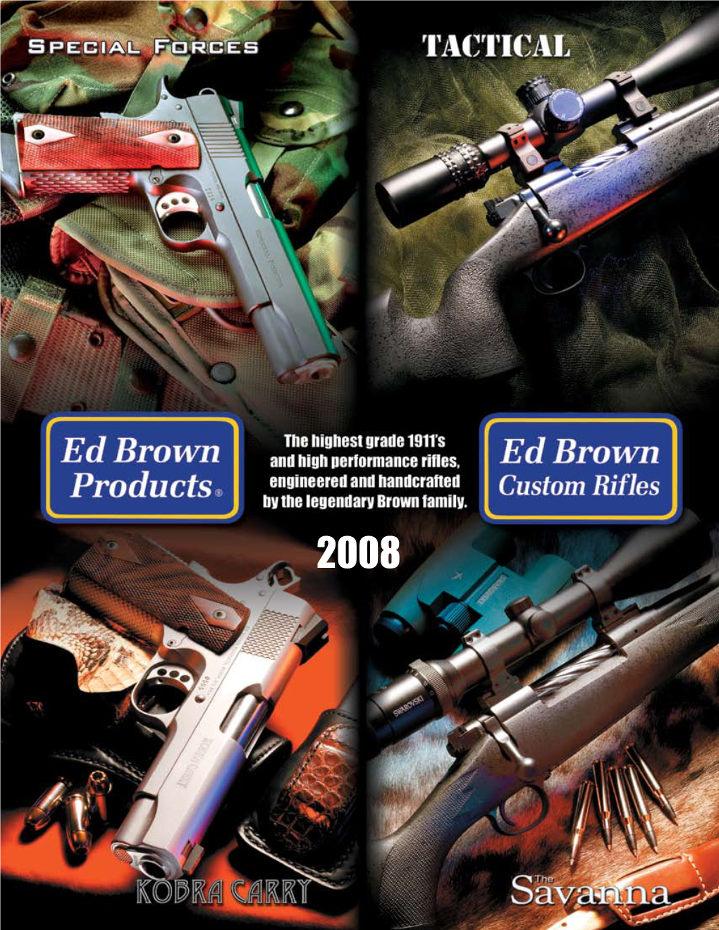 Why Choose Ed Brown Company History - Our Manufacturing Philosophy the Brown Family’S Saga from Gunsmith to Firearm Manufacturer