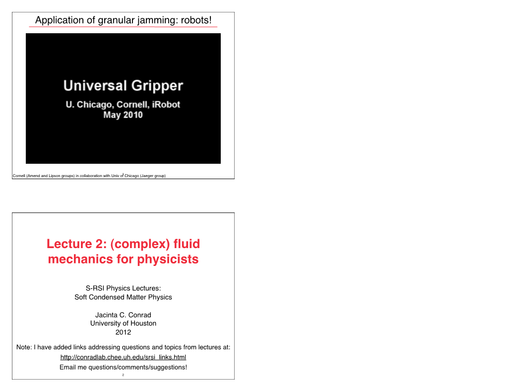 Lecture 2: (Complex) Fluid Mechanics for Physicists