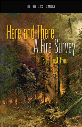 HERE and THERE: a FIRE SURVEY to the Last Smoke