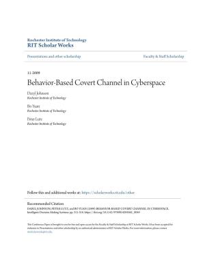 Behavior-Based Covert Channel in Cyberspace Daryl Johnson Rochester Institute of Technology