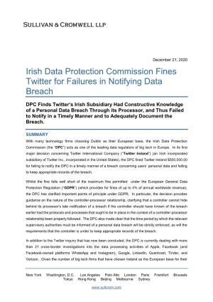 Irish Data Protection Commission Fines Twitter for Failures in Notifying Data Breach