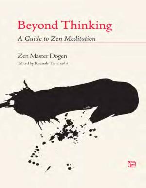 BEYOND THINKING a Guide to Zen Meditation