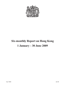 Six-Monthly Report on Hong Kong 1 January – 30 June 2009