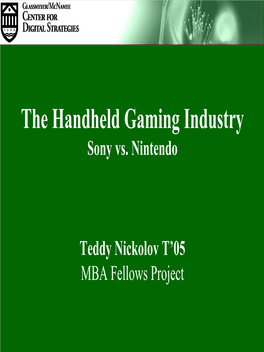 The Handheld Gaming Industry: Sony Vs. Nintendo