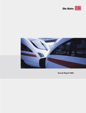 Annual Report 2000 Higher Transport Performance We Were Able to Increase Our Transport Performance in Passenger and Freight Transport Signiﬁcantly in 2000