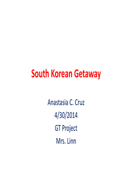South Korean Getaway