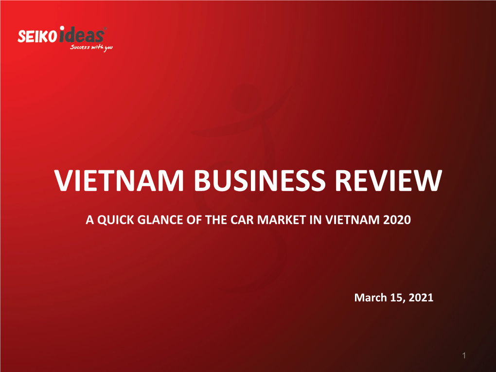 Vietnam Automobile Manufacturers Association (VAMA) Monthly Report DOMESTIC CAR BUSINESS SITUATION