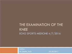 The Examination of the Knee Echo Sports Medicine 4/7/2016