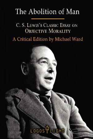 C.S. Lewis the Abolition Of