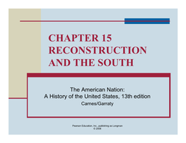 Chapter 15 Reconstruction and the South