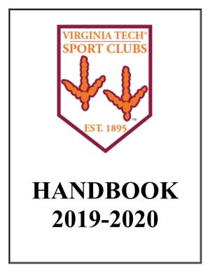 Sport Club Handbook: All Club Members Are Required to Know, Understand, and Abide by the Sport Clubs Policies and Procedures Detailed in This Handbook