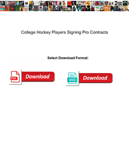 College Hockey Players Signing Pro Contracts