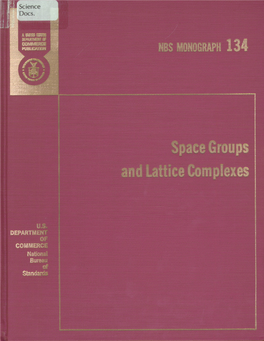 C Standard^ 1Q73*B*3F*J Space Groups and Lattice Complexes