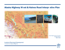 Alaska Highway West & Haines Road Interpretive Plan 2002