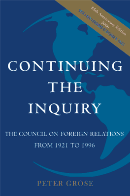 Continuing the Inquirycontinuing the Continuing the Inquiry the Council on Foreign Relations from 1921 to 1996