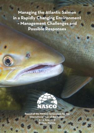 Managing the Atlantic Salmon in a Rapidly Changing Environment – Management Challenges and Possible Responses