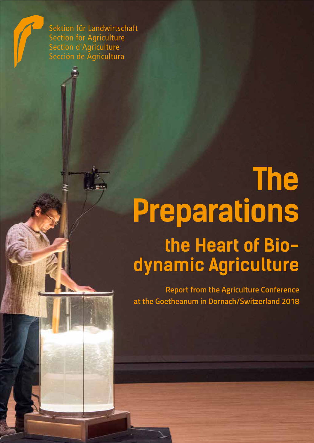 Report on the Preparations: the Heart of Biodynamic Agriculture