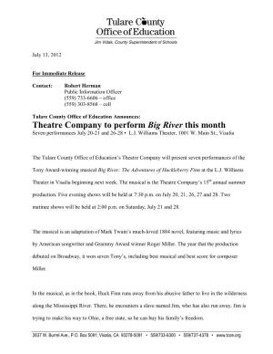 Theatre Company to Perform Big River This Month Seven Performances July 20-21 and 26-28 • L.J