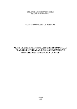 MONGUBA (Pachira Aquatica Aublet): ESTUDO DE SUAS FRAÇÕES E APLICAÇÃO DE SUAS SEMENTES NO PROCESSAMENTO DE “CHOCOLATES”