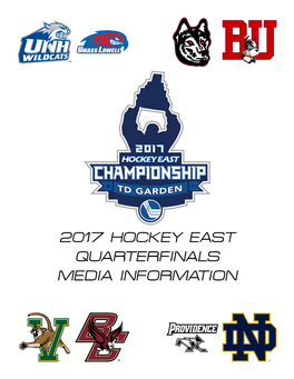 2017 Hockey East Quarterfinals Media Information Tournament Quick Reference