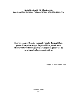Bioprocesso, Purificação E Caracterização Das Peptidases Produzidas Pelos Fungos Eupenicillium Javanicum E Myceliophthora Th