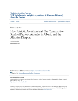 How Patriotic Are Albanians? the Ompc Arative Study of Patriotic Attitudes in Albania and the Albanian Diaspora Anxhela Spahiu Aspahiu@Usfca.Edu