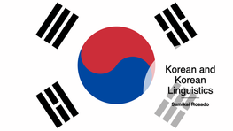 Korean and Korean Linguistics