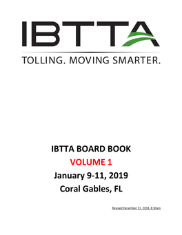 IBTTA BOARD BOOK VOLUME 1 January 9-11, 2019 Coral Gables, FL