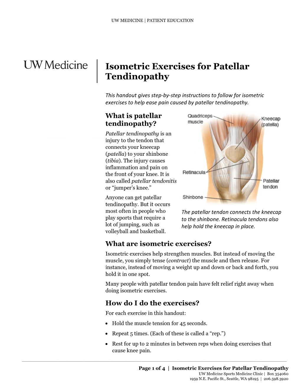Isometric Exercises for Patellar Tendinopathy UW Medicine Sports Medicine Clinic | Box 354060 1959 N.E