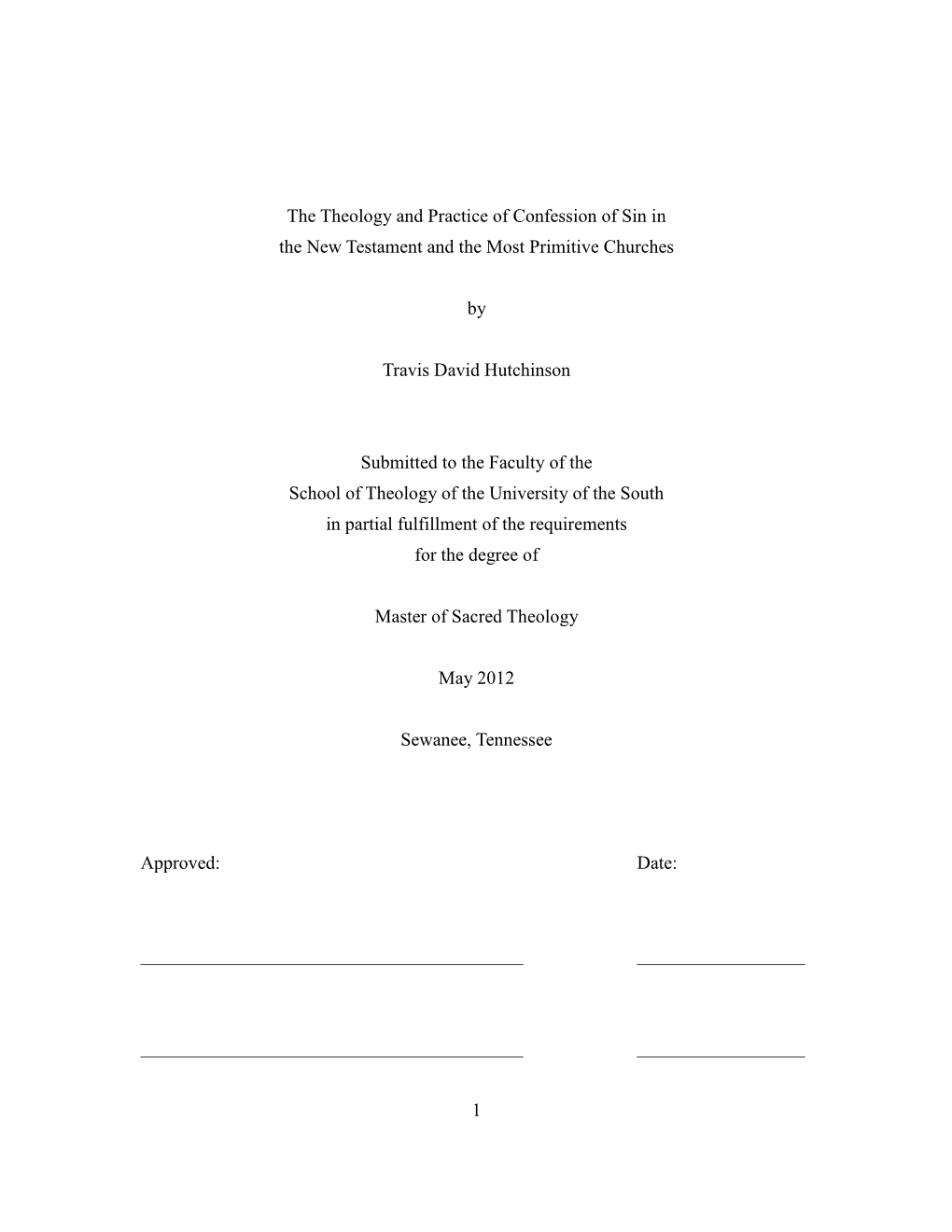 The Theology and Practice of Confession of Sin in the New Testament and the Most Primitive Churches