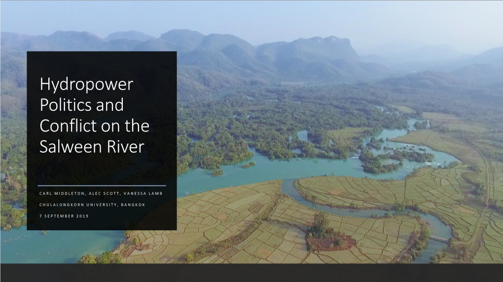 Hydropower Politics and Conflict on the Salween River