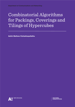 Combinatorialalgorithms for Packings, Coverings and Tilings Of