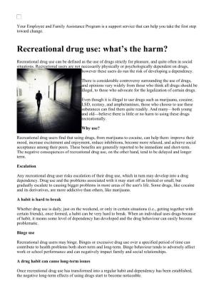 Recreational Drug Use: What’S the Harm?