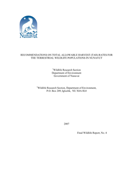 RECOMMENDATIONS on TOTAL ALLOWABLE HARVEST (TAH) RATES for the TERRESTRIAL WILDLIFE POPULATIONS in NUNAVUT Wildlife Research