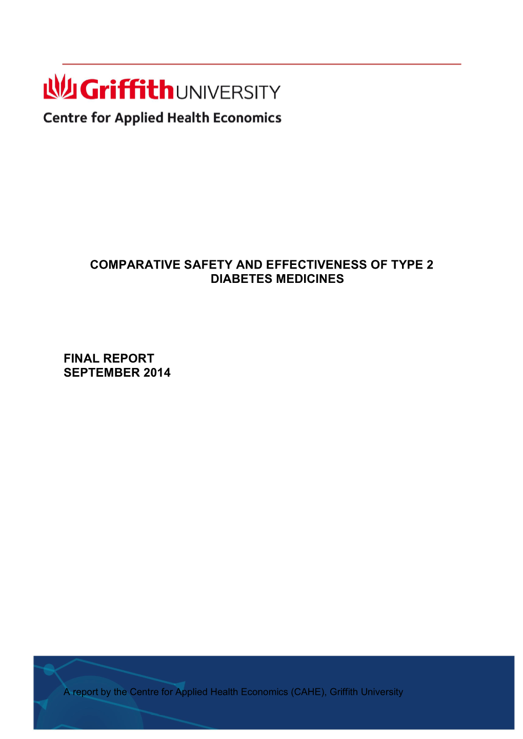 Comparative Safety and Effectiveness of Type 2 Diabetes Medicines Final Report September 2014