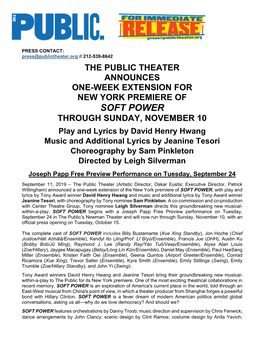 SOFT POWER THROUGH SUNDAY, NOVEMBER 10 Play and Lyrics by David Henry Hwang Music and Additional Lyrics by Jeanine Tesori Choreography by Sam Pinkleton