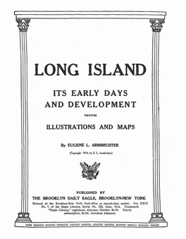 Long Island : Its Early Days and Development Brooklyn, N.Y