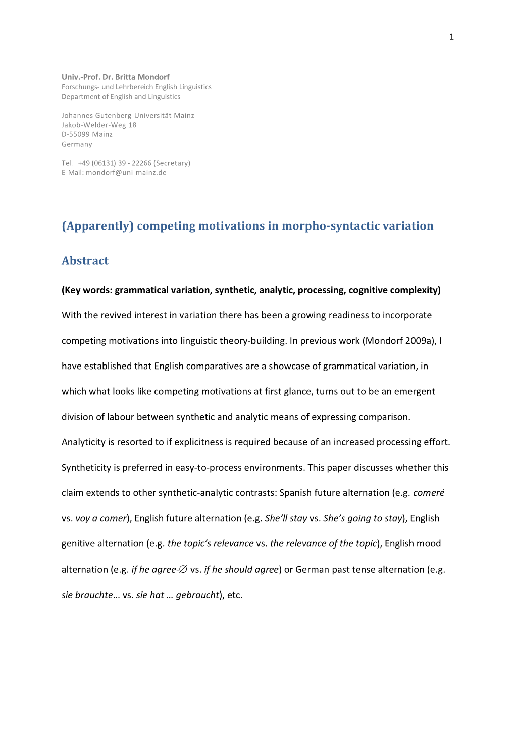 (Apparently) Competing Motivations in Morpho-Syntactic Variation Abstract