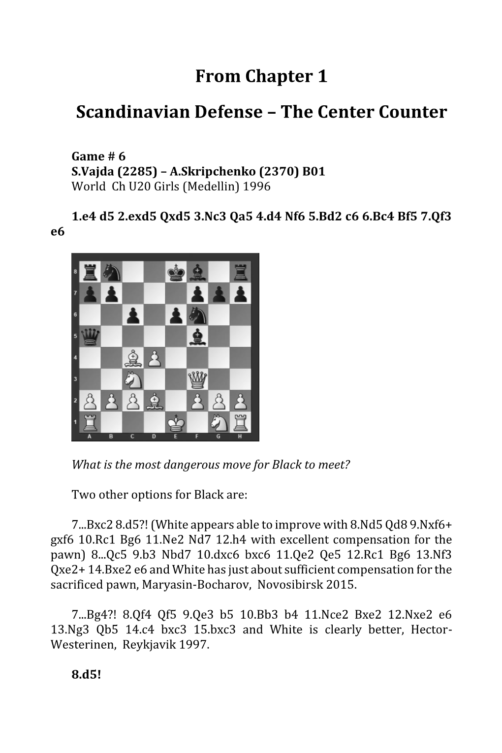 From Chapter 1 Scandinavian Defense – the Center Counter