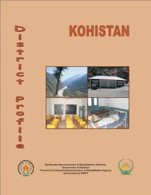 District Profile-Kohistan Earthquake Reconstruction and Rehabilitation Authority Prime Minister’S Secretariat, Islamabad Website