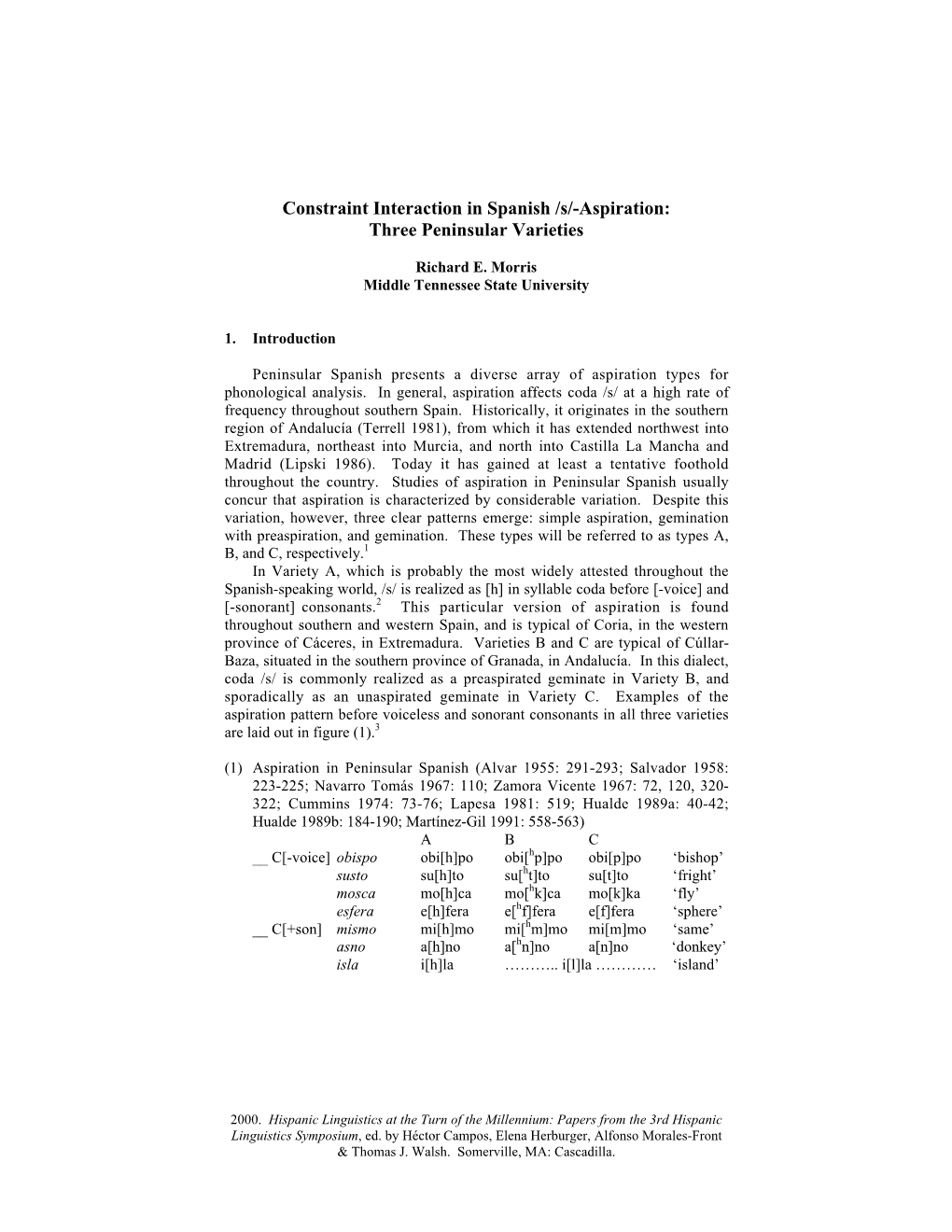 Constraint Interaction in Spanish /S/-Aspiration: Three Peninsular Varieties